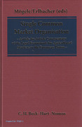 Cover of Single Common Market Organisation: Article-byArcticle Commentary of the Legal Framework for Agricultural Markets in the European Union