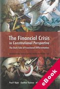 Cover of The Financial Crisis: A Constitutional Perspective: The Dark Side of Functional Differentiation (eBook)