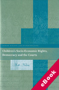 Cover of Children's Socio-Economic Rights, Democracy and the Courts (eBook)