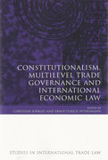 Cover of Constitutionalism, Multilevel Trade Governance and International Economic Law