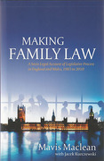Cover of Making Family Law: A Socio Legal Account of the Legislative  Process in England and Wales, 1985 to 2010