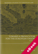 Cover of Toward a Prosecutor for the European Union Volume 1 A Comparative Analysis (eBook)