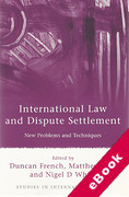Cover of International Law and Dispute Settlement: New Problems and Techniques (eBook)