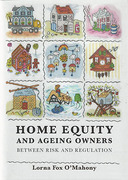 Cover of Home Equity and Ageing Owners: Between Risk and Regulation
