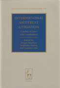 Cover of International Antitrust Litigation: Conflict of Laws and Coordination