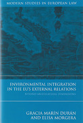 Cover of Environmental Integration in the EU's External Relations: Beyond Multilateral Dimensions