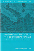 Cover of Professional Services in the EU Internal Market: Quality Regulation and Self-Regulation
