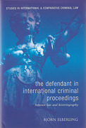 Cover of The Defendant in International Criminal Proceedings: Between Law and Historiography