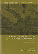 Cover of Toward a Prosecutor for the European Union Volume 1 A Comparative Analysis