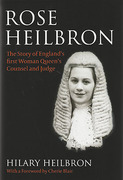 Cover of Rose Heilbron: The Story of England's First Woman Queen's Counsel and Judge
