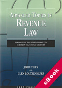 Cover of Advanced Topics in Revenue Law: Corporation Tax; International and European Tax; Savings; Charities (eBook)