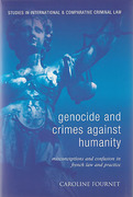 Cover of Genocide and Crimes Against Humanity: Misconceptions and Confusion in French Law and Practice