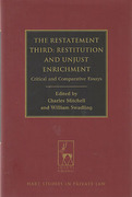 Cover of The Restatement Third: Restitution and Unjust Enrichment: Critical and Comparative Essays