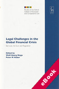 Cover of Legal Challenges in the Global Financial Crisis: Bail-Outs, the Euro and Regulation (eBook)