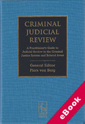 Cover of Criminal Judicial Review: A Practitioner's Guide to Judicial Review in the Criminal Justice System and Related Areas (eBook)