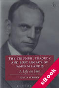 Cover of Triumph, Tragedy and Lost Legacy of James M Landis: A Life on Fire (eBook)