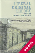 Cover of Liberal Criminal Theory: Essays for Andreas von Hirsch (eBook)