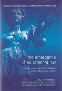 Cover of The Emergence of EU Criminal Law: Cyber Crime and the Regulation of the Information Society