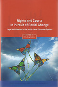 Cover of Rights in Pursuit of Social Change: Legal Mobilisation in the Multi-Level European System