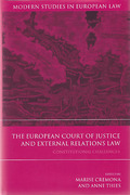 Cover of European Court of Justice and External Relations: Constitutional Challenges