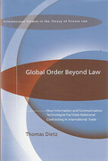 Cover of Global Order Beyond Law: How Information and Communication Technologies Facilitate Relational Contracting in International Trade