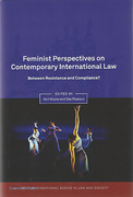 Cover of Feminist Perspectives on Contemporary International Law: Between Resistance and Compliance?