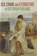 Cover of Sex, Crime and Literature in Victorian England