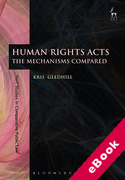 Cover of Human Rights Acts: The Mechanisms Compared (eBook)