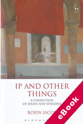 Cover of IP and Other Things: A Collection of Essays and Speeches (eBook)