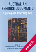 Cover of Australian Feminist Judgments: Righting and Rewriting Law (eBook)