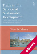 Cover of Trade in the Service of Sustainable Development: Linking Trade to Labour Rights and Environmental Standards (eBook)