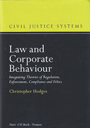 Cover of Law and Corporate Behaviour: Integrating Theories of Regulation, Enforcement, Compliance and Ethics