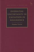 Cover of Evidential Uncertainty in Causation in Negligence