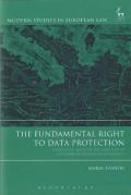 Cover of The Fundamental Right to Data Protection: Normative Value in the Context of Counter-Terrorism