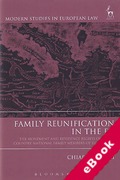 Cover of Family Reunification in the EU: The Movement and Residence Rights of Third Country National Family Members of EU Citizens (eBook)