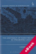 Cover of The Legitimacy of Family Rights in Strasbourg Case Law: 'Living Instrument' or Extinguished Sovereignty? (eBook)