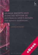 Cover of Human Rights and Judicial Review in Australia and Canada: The Newest Despotism? (eBook)