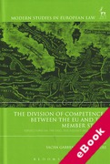 Cover of The Division of Competences Between the EU and the Member States: Reflections on the Past, the Present and the Future (eBook)