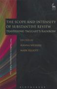 Cover of The Scope and Intensity of Substantive Review: Traversing Taggart's Rainbow