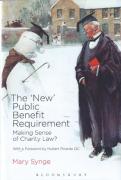Cover of The New Public Benefit Requirement: Making Sense of Charity Law?