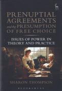 Cover of Prenuptial Agreements and the Presumption of Free Choice: Issues of Power in Theory and Practice