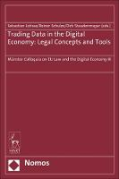 Cover of Trading Data in the Digital Economy: Legal Concepts and Tools