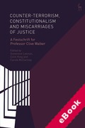 Cover of Counter-terrorism, Constitutionalism and Miscarriages of Justice: A Festschrift for Professor Clive Walker (eBook)