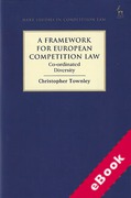 Cover of A Framework for European Competition Law: Co-ordinated Diversity (eBook)