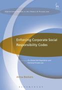 Cover of Enforcing Corporate Social Responsibility Codes: On Global Self-Regulation and National Private Law