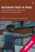 Cover of Restoring Trust in Trade: Liber Amicorum in Honour of Peter Van den Bossche (eBook)