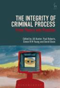 Cover of Integrity of Criminal Process: From Theory into Practice