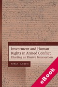 Cover of Investment and Human Rights in Armed Conflict: Charting an Elusive Intersection (eBook)