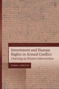 Cover of Investment and Human Rights in Armed Conflict: Charting an Elusive Intersection