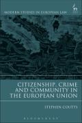 Cover of Citizenship, Crime and Community in the European Union